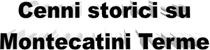 Cenni Storici sulla Città di Montecatini Terme